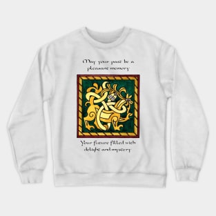 Celtic Design #2 with uplifting thoughtful message Crewneck Sweatshirt
